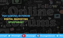 Yuk Gabung Di Forum Digital Marketing Situstarget