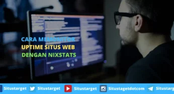 Cara Monitor Uptime Situs Web Dengan NixStats
